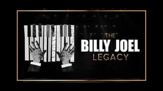 The Billy Joel Legacy