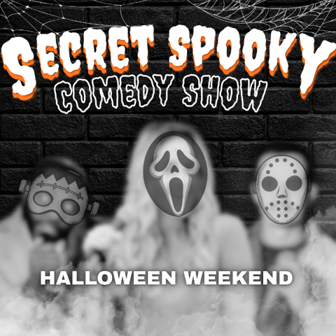Secret Spooky Comedy Show! Plus Free Pizza!
