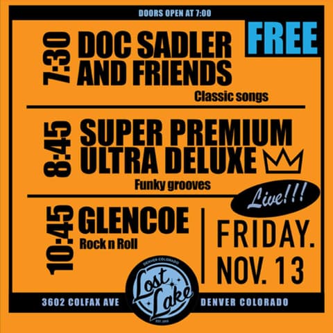 Glencoe w/ Super Premium Ultra Deluxe + Doc Sadler & Friends (FREE SHOW)