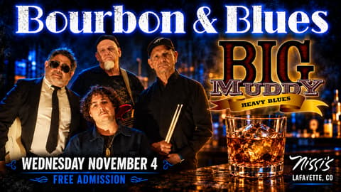 Bourbon, Blues, & Grooves Big Muddy Heavy Blues