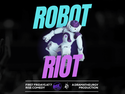 Robot Riot: The Robot Comedy Hour