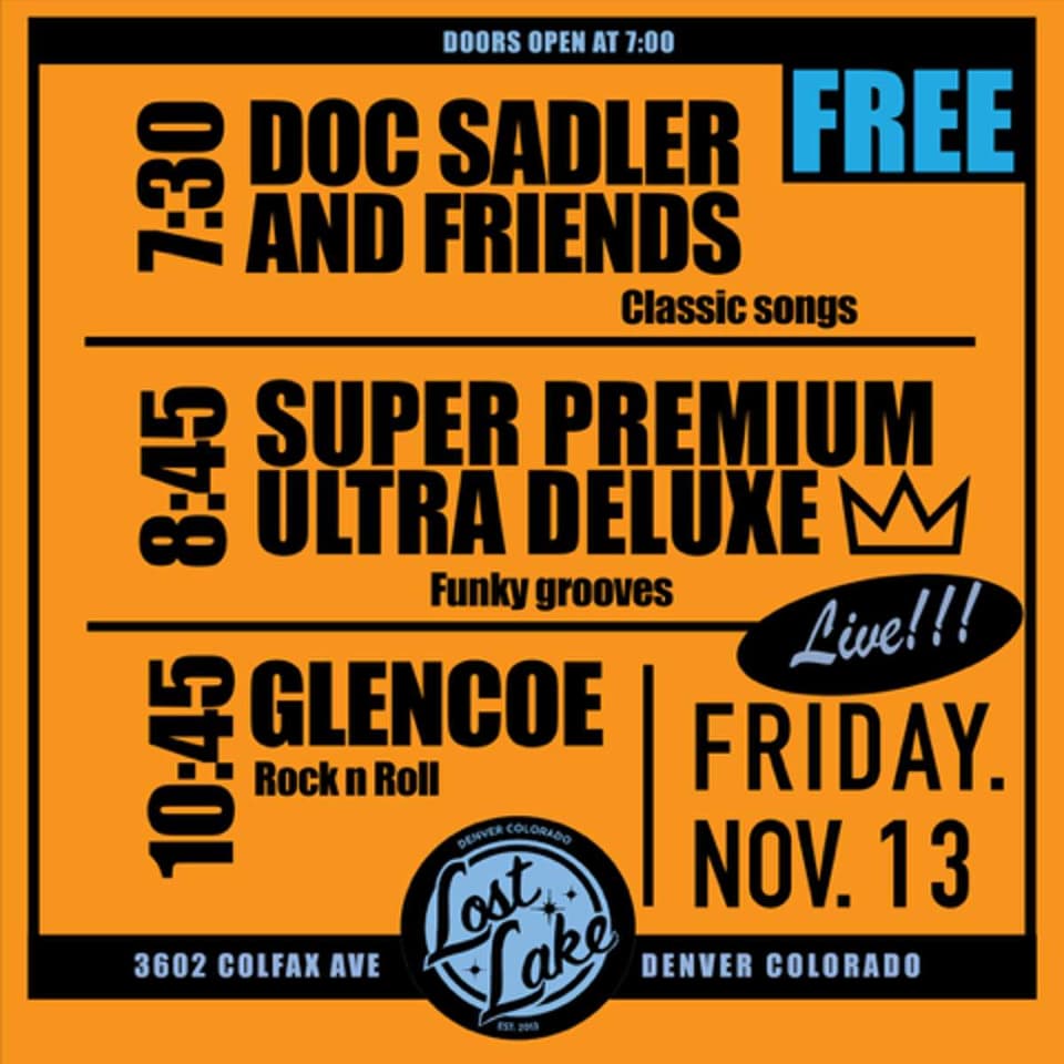 Glencoe w/ Super Premium Ultra Deluxe + Doc Sadler & Friends (FREE SHOW)